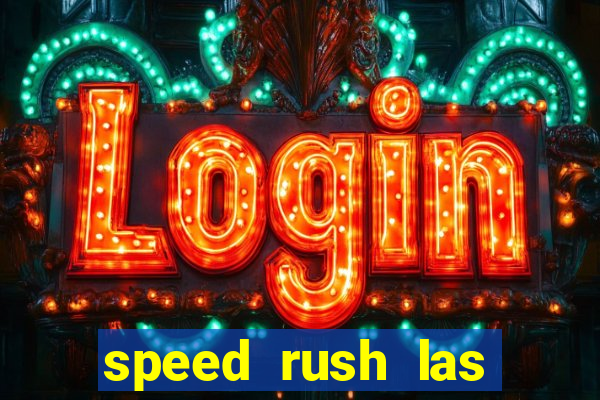 speed rush las vegas slots