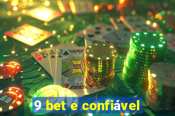 9 bet e confiável