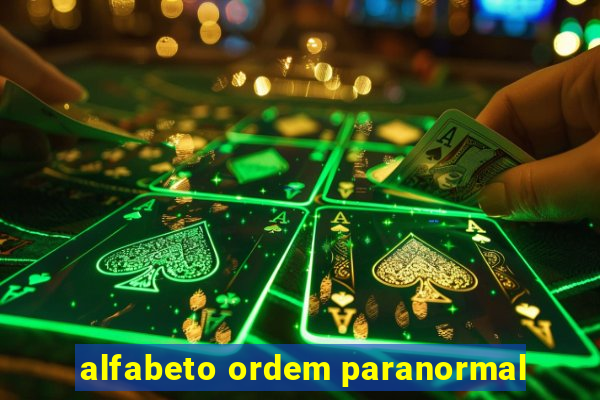 alfabeto ordem paranormal