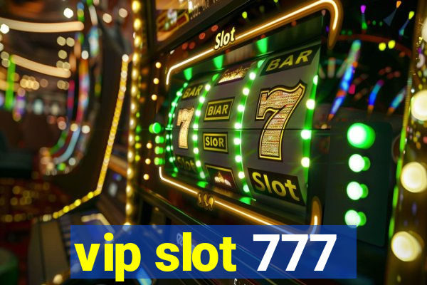 vip slot 777