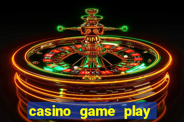 casino game play for free