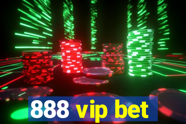 888 vip bet