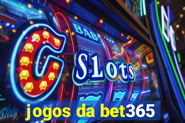 jogos da bet365