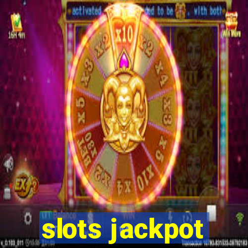 slots jackpot