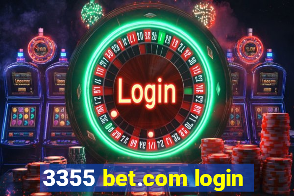 3355 bet.com login