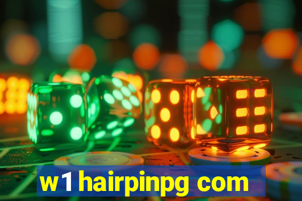 w1 hairpinpg com