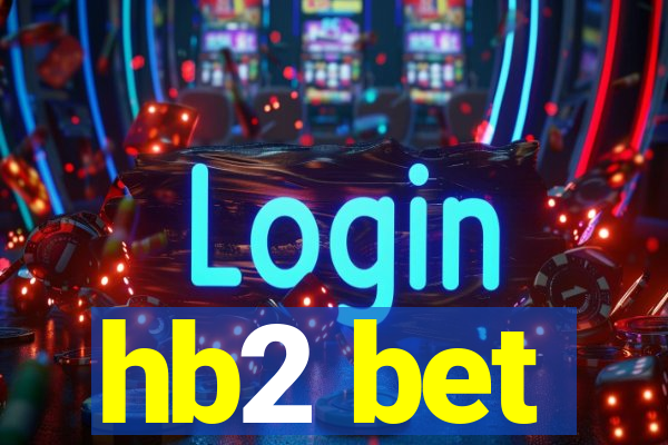 hb2 bet