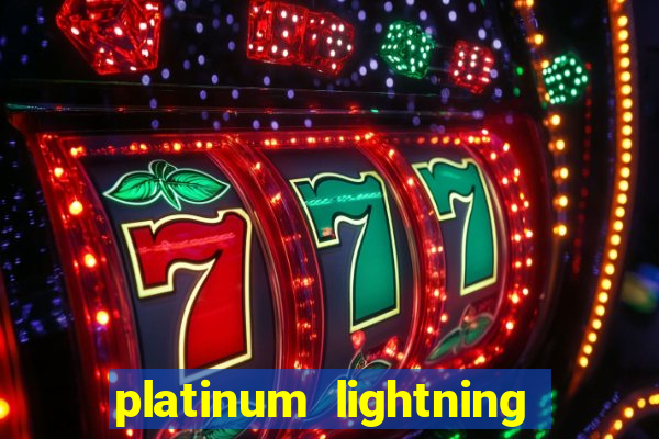 platinum lightning deluxe slot