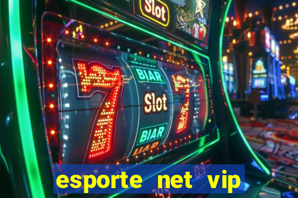 esporte net vip bet apostas