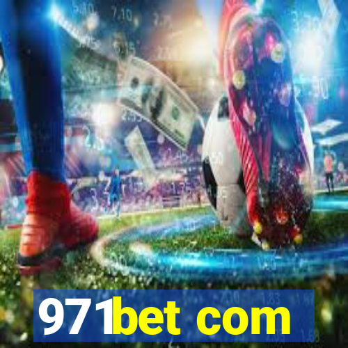 971bet com