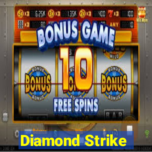 Diamond Strike