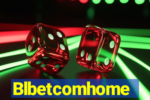 Blbetcomhome