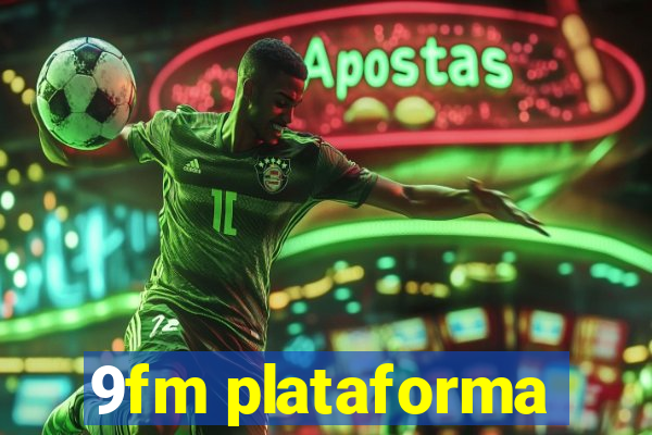 9fm plataforma