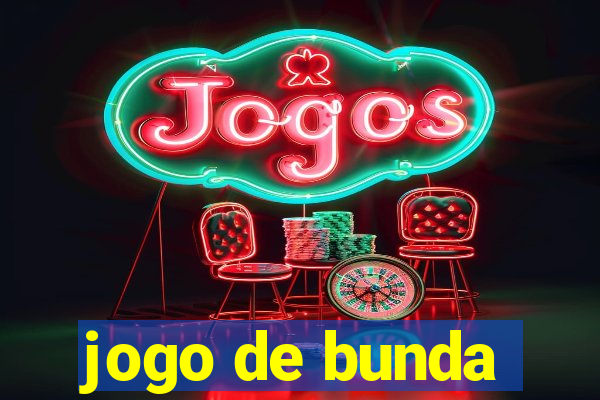 jogo de bunda