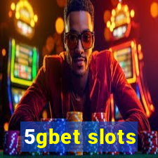 5gbet slots