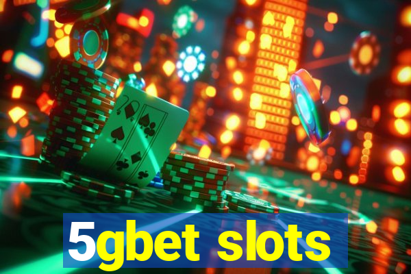 5gbet slots