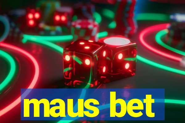 maus bet