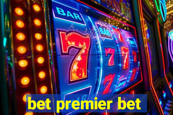 bet premier bet