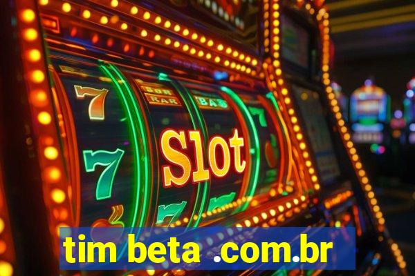 tim beta .com.br