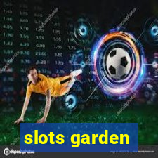 slots garden