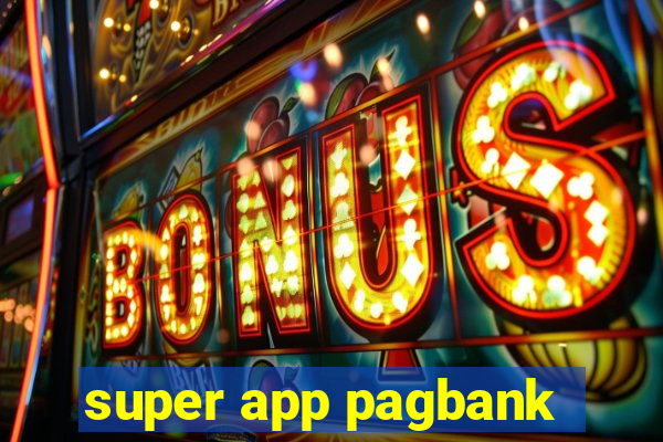 super app pagbank