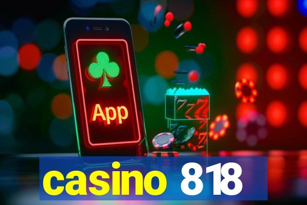 casino 818