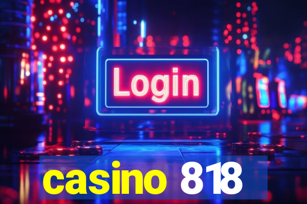 casino 818