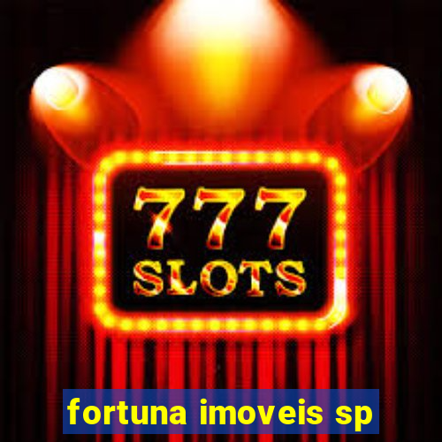 fortuna imoveis sp