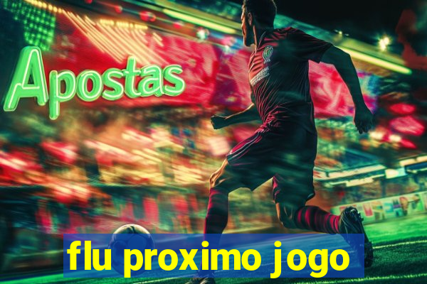 flu proximo jogo