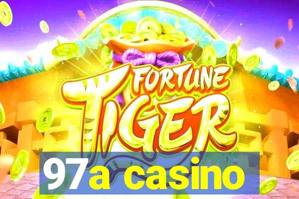 97a casino