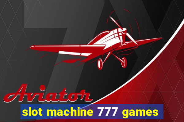 slot machine 777 games