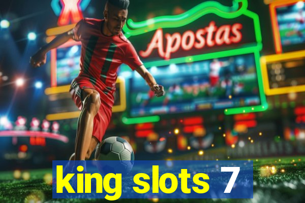 king slots 7