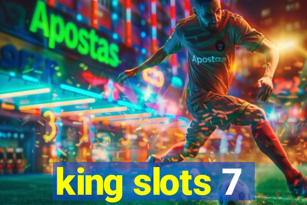 king slots 7