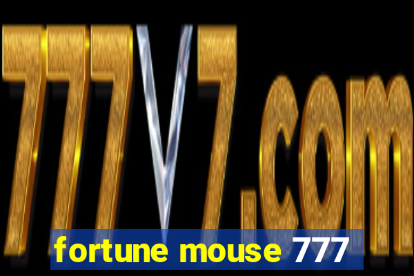 fortune mouse 777