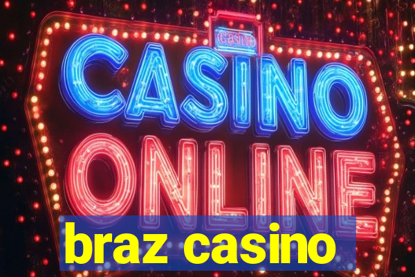 braz casino