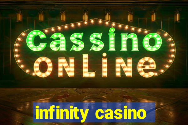 infinity casino