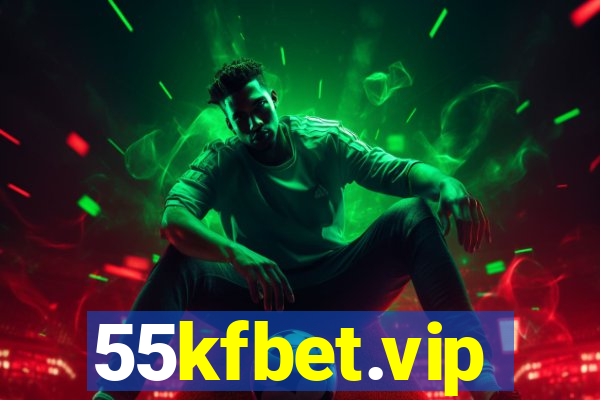 55kfbet.vip