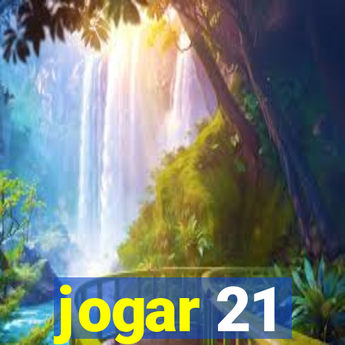 jogar 21