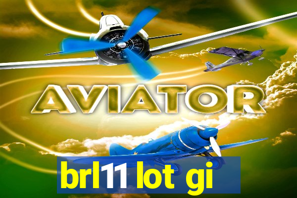 brl11 lot gi