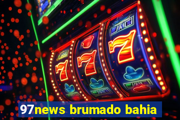 97news brumado bahia