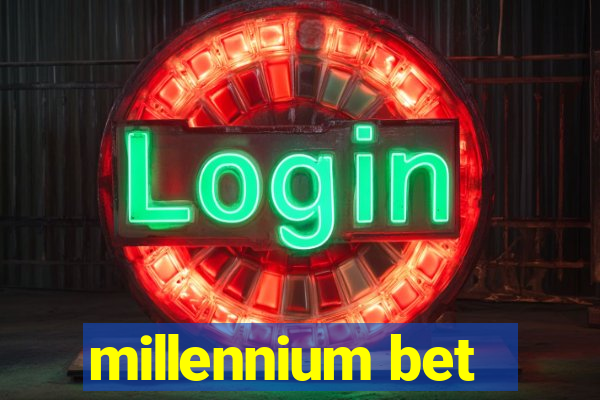 millennium bet