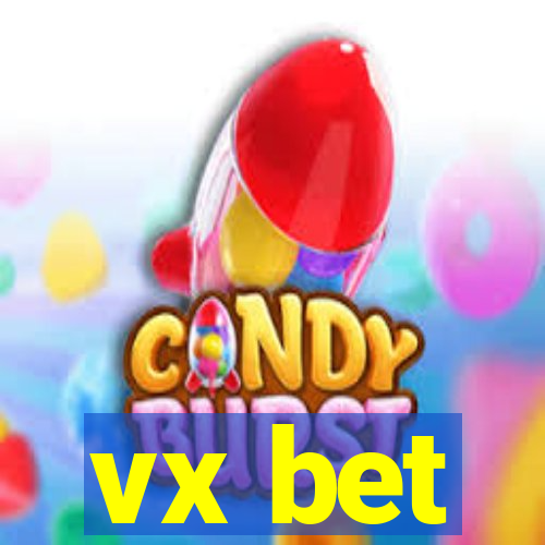 vx bet