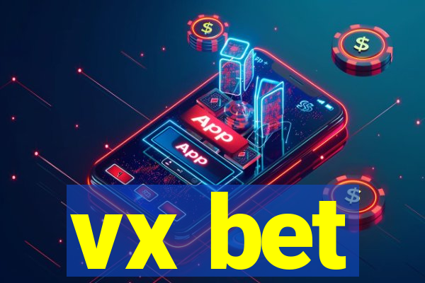 vx bet