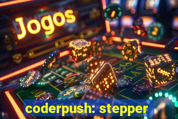 coderpush: stepper