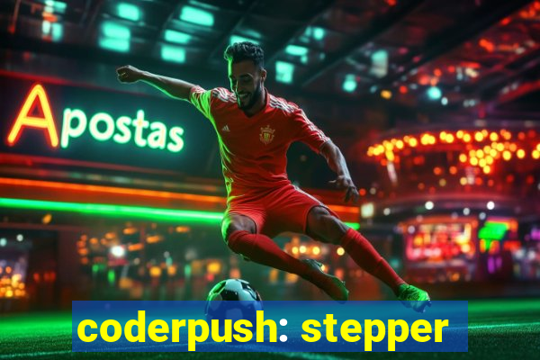 coderpush: stepper