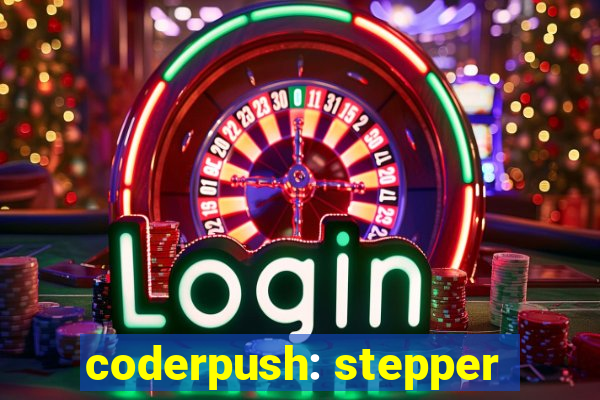 coderpush: stepper