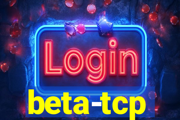 beta-tcp