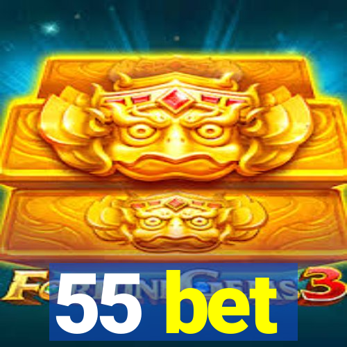 55 bet