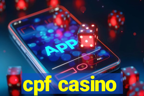 cpf casino