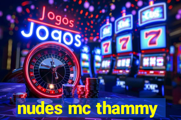 nudes mc thammy